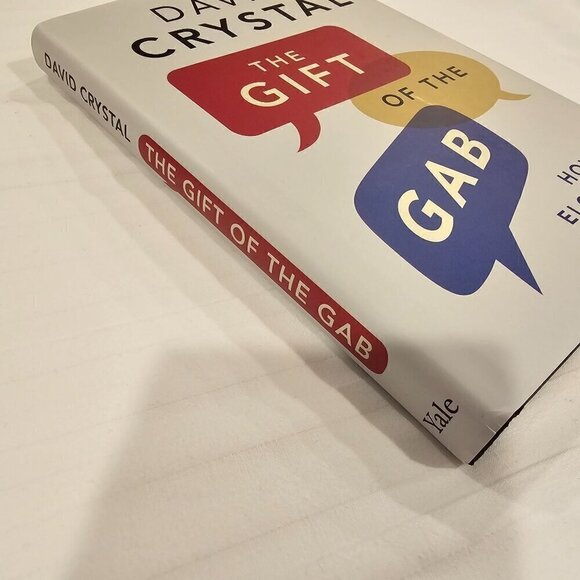 The Gift Of The Gab: How Eloquence Works By David Crystal, Hardcover, Pre-owned - Picture 7 of 8